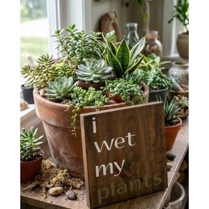 Square Wooden Sign "I wet my plants"